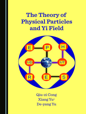 cover image of The Theory of Physical Particles and Yi Field